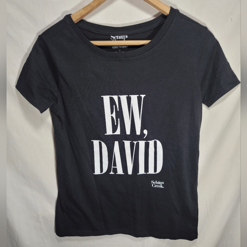EW, DAVID Schitt$ Creek size large woman's t-shirt in excellent condition